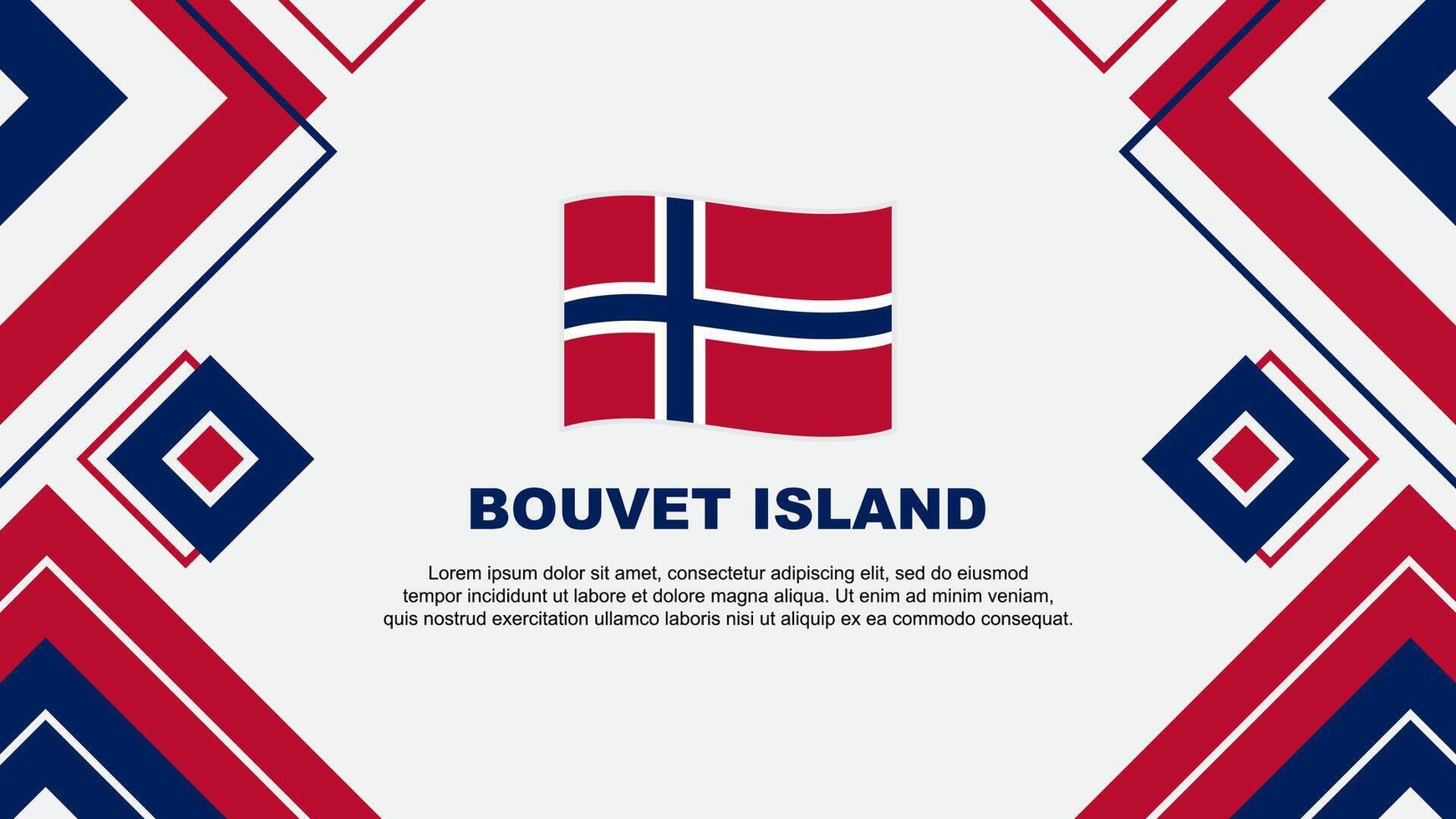 bouvet Insel Flagge abstrakt Hintergrund Design Vorlage. bouvet Insel Unabhängigkeit Tag Banner Hintergrund Vektor Illustration. bouvet Insel Hintergrund