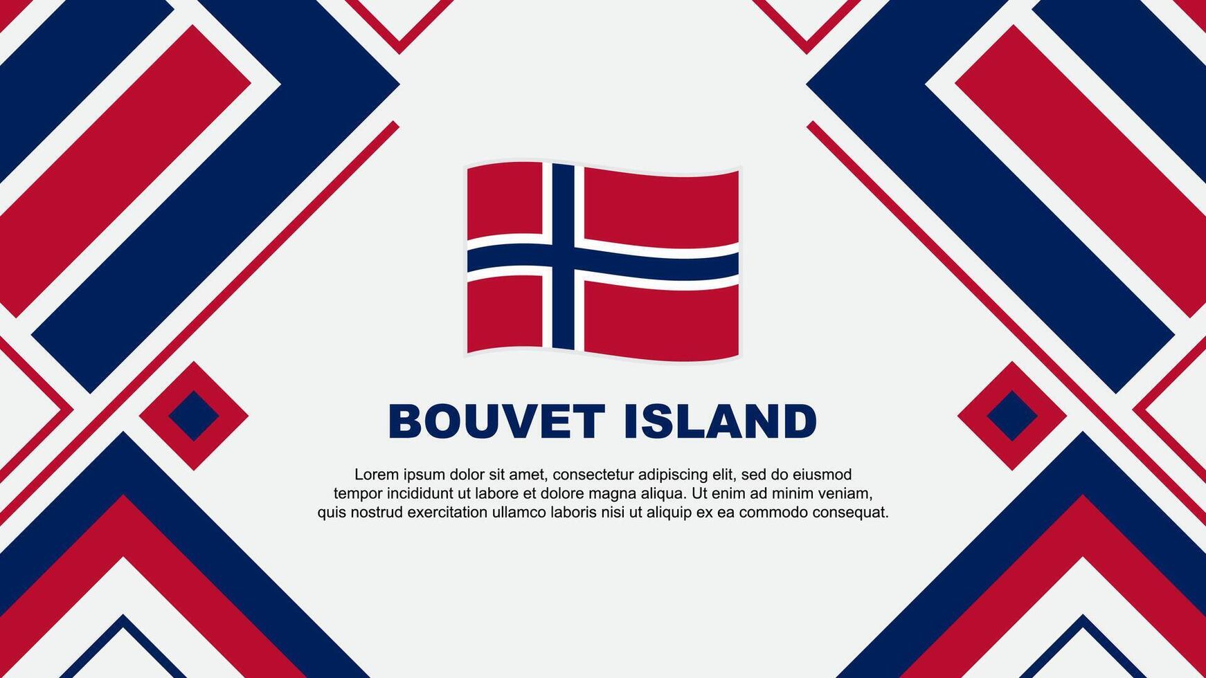 bouvet Insel Flagge abstrakt Hintergrund Design Vorlage. bouvet Insel Unabhängigkeit Tag Banner Hintergrund Vektor Illustration. bouvet Insel Flagge