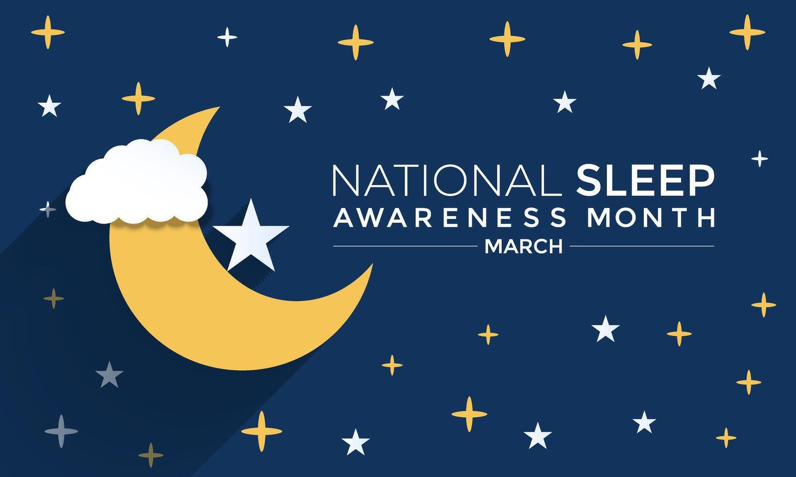 National Schlaf Bewusstsein Monat beobachtete jeder Jahr von Marsch. Nacht Modus suchen Mond Licht und um Star Banner Poster, Flyer und Banner, Hintergrund Design. vektor