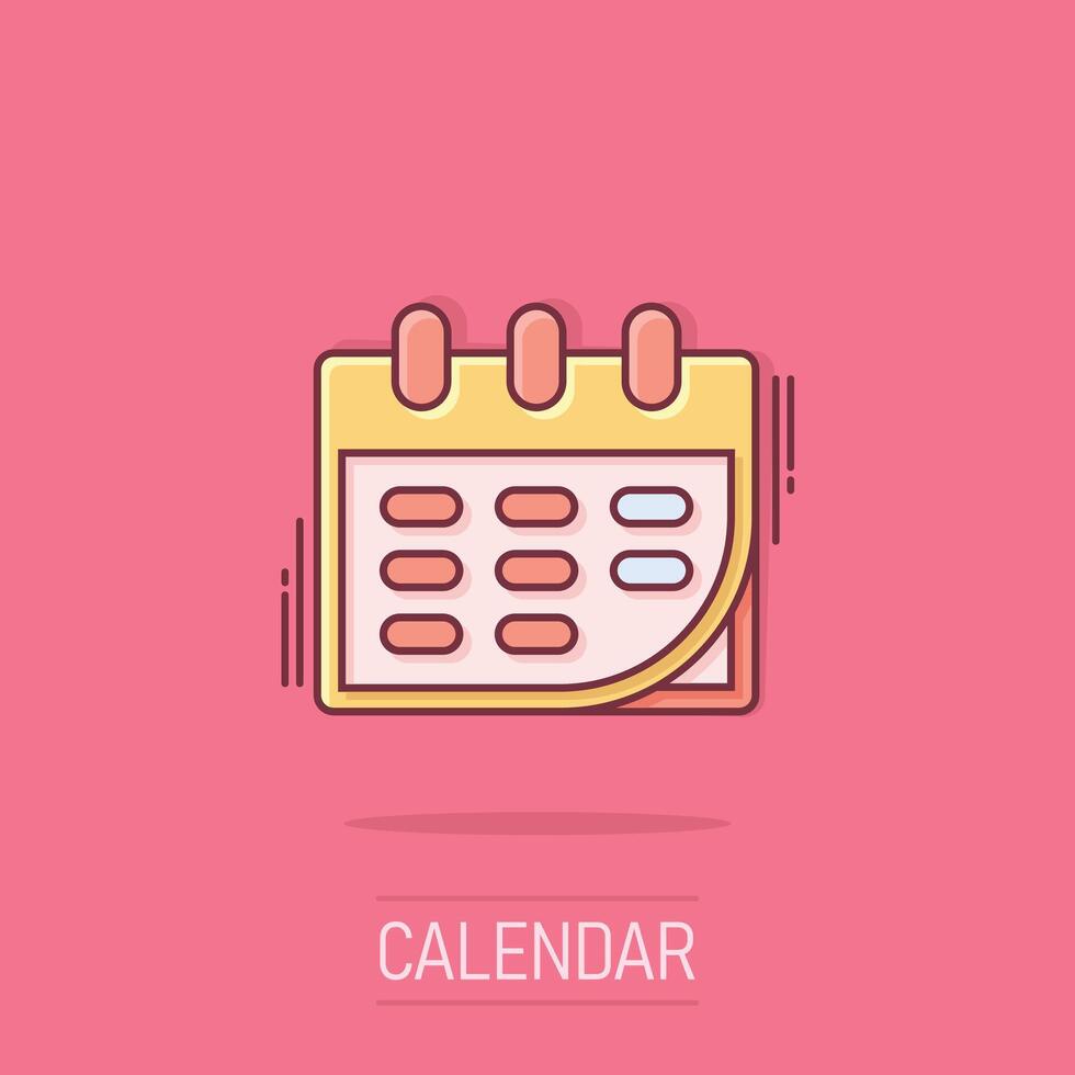 kalender ikon i komisk stil. dagordning tecknad serie vektor illustration på isolerat bakgrund. schema planerare stänk effekt företag begrepp.