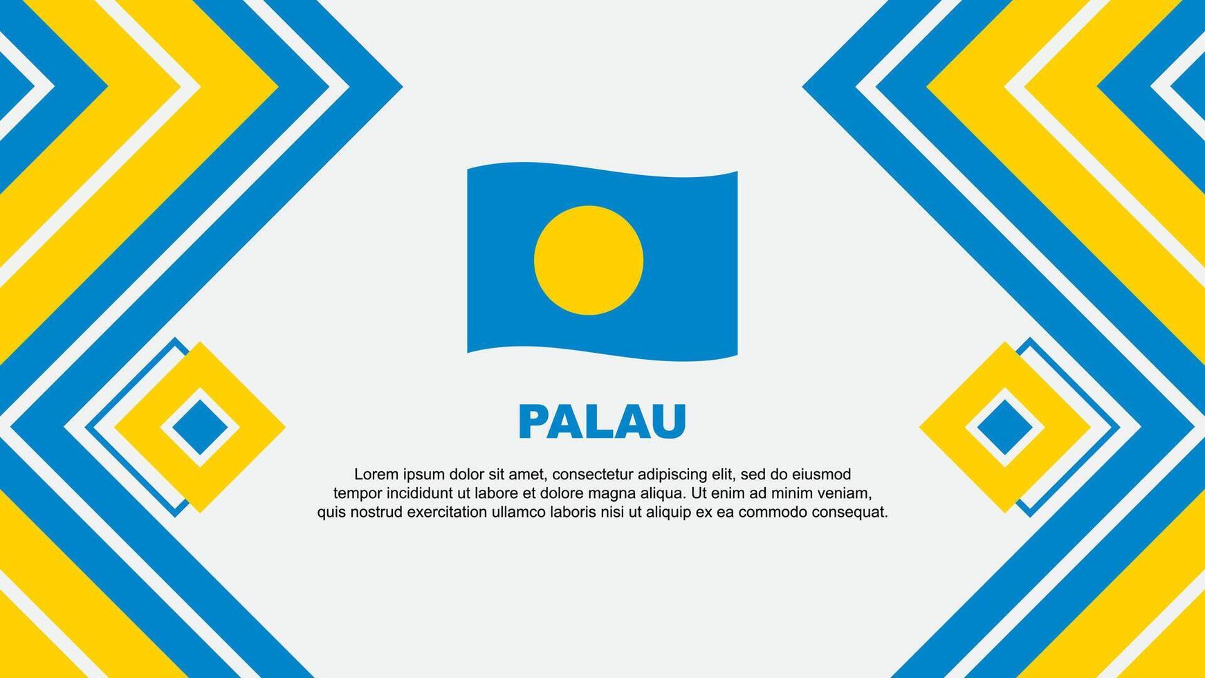 Palau Flagge abstrakt Hintergrund Design Vorlage. Palau Unabhängigkeit Tag Banner Hintergrund Vektor Illustration. Palau Design