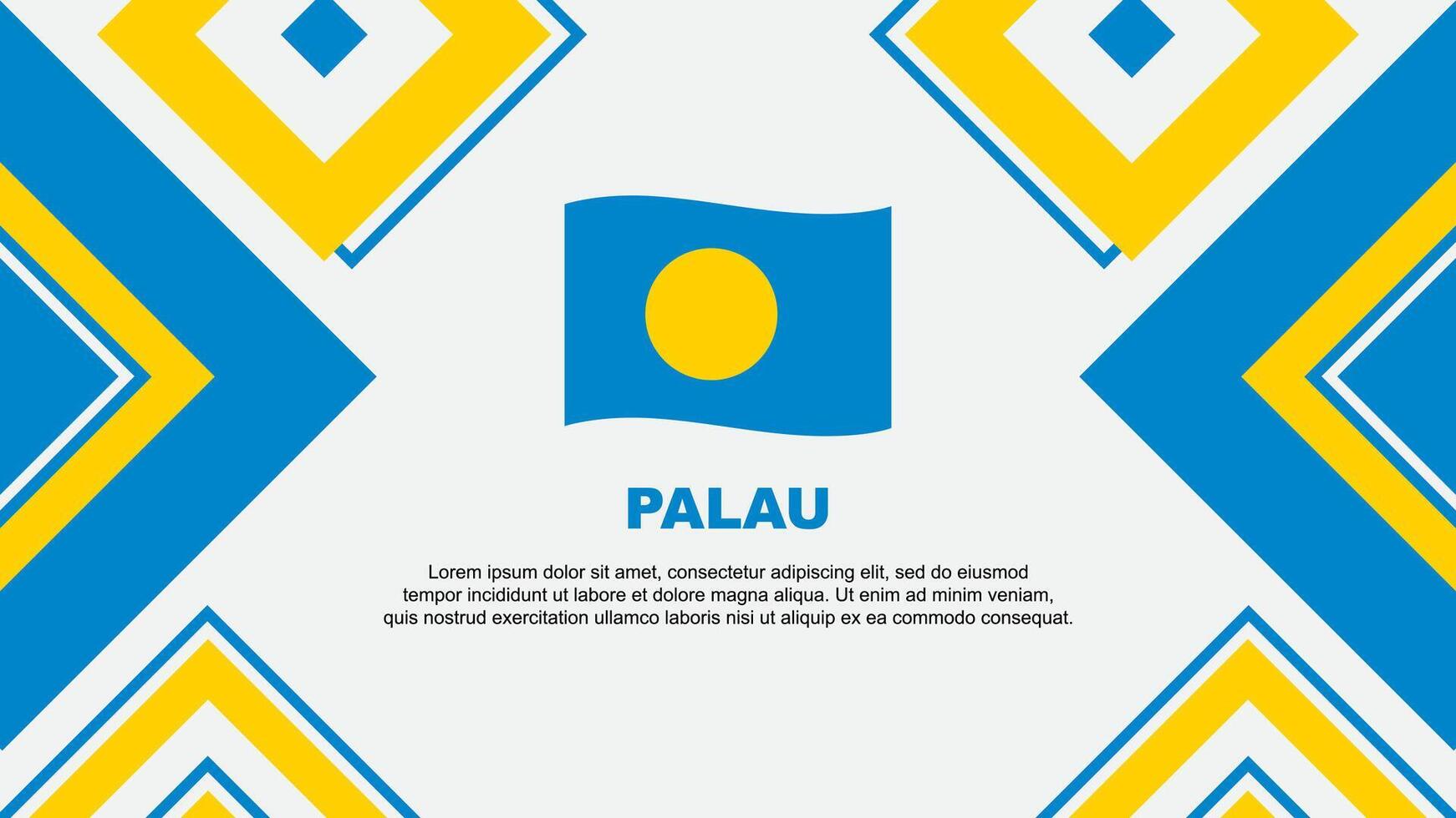 Palau Flagge abstrakt Hintergrund Design Vorlage. Palau Unabhängigkeit Tag Banner Hintergrund Vektor Illustration. Palau Unabhängigkeit Tag
