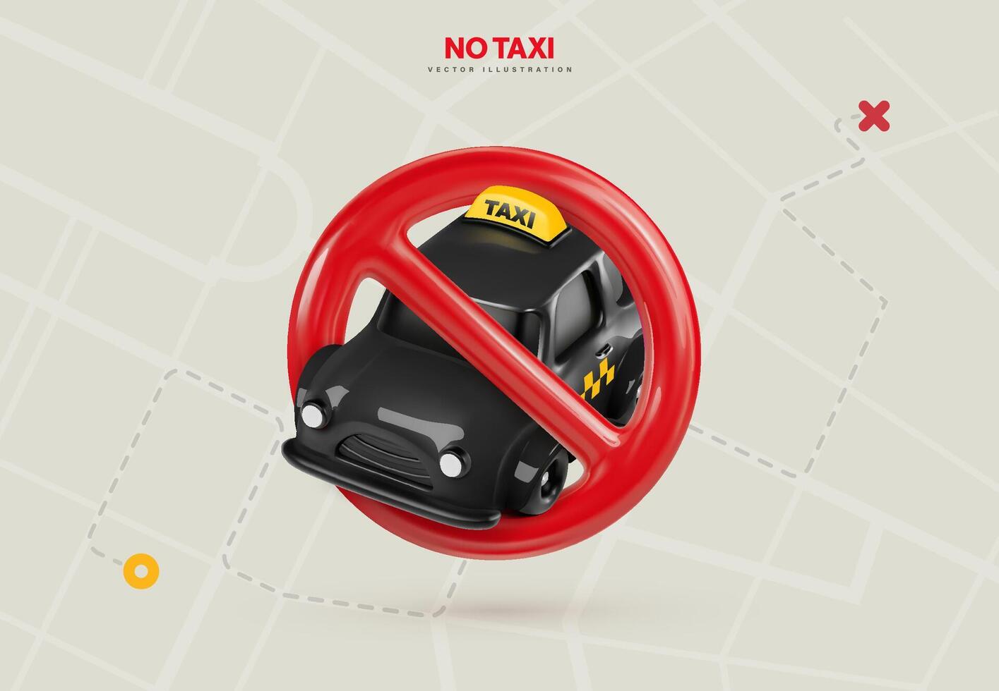 verboten ein Taxi. verweigert ein Taxi Bedienung Vektor Illustration. das Mangel von Taxis. Defizit Taxi Treiber und Taxifahrer. schwarz Taxi mit rot verboten Zeichen auf abstrakt Stadt Karte Hintergrund.