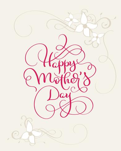 Roter Text der glücklichen Mutter-Tagesvektorweinlese mit Blumenecke. Kalligraphiebeschriftungsillustration EPS10 vektor