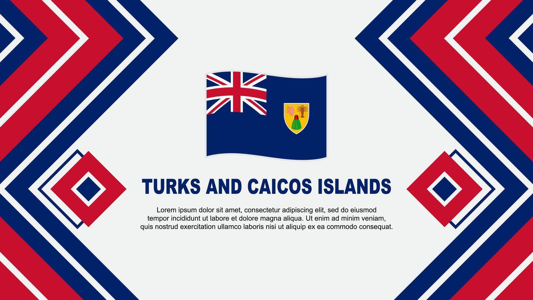 turkar och caicos öar flagga abstrakt bakgrund design mall. turkar och caicos öar oberoende dag baner tapet vektor illustration. design