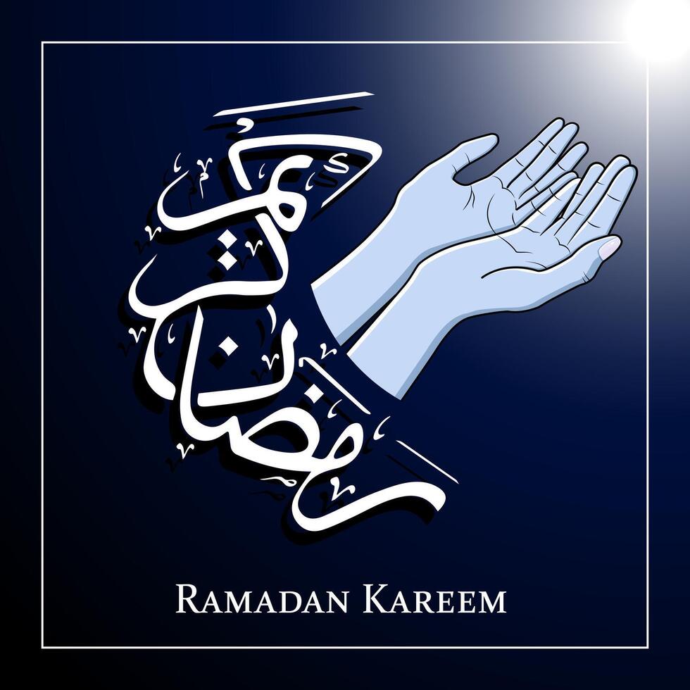 Ramadan kareem schön Kalligraphie mit beten Hände Mondlicht Hintergrund Vektor Illustration