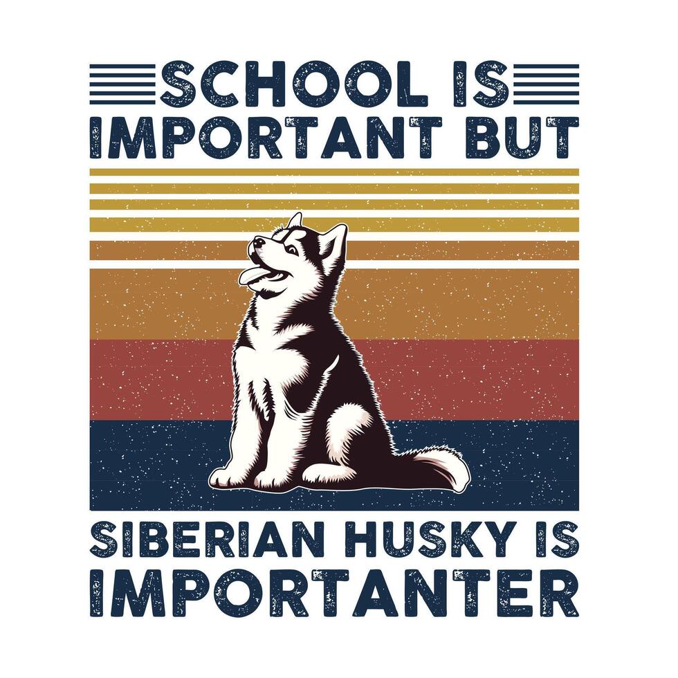 skola är Viktig men sibirisk hes är viktigare typografi t-shirt design vektor