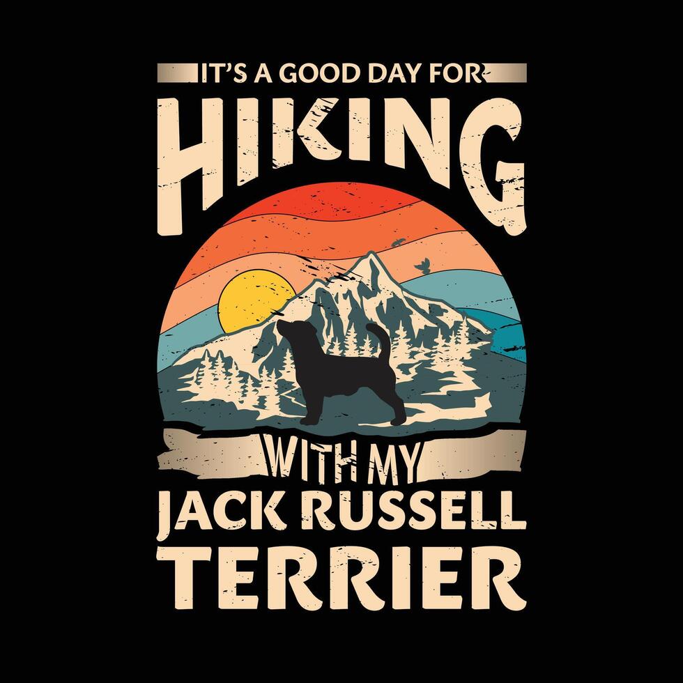 es ist ein gut Tag zum Wandern mit meine Jack Russell Terrier Hund Typografie T-Shirt Design vektor