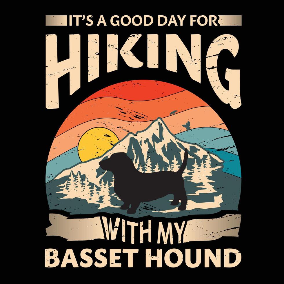 es ist ein gut Tag zum Wandern mit meine Basset hetzen Hund Typografie T-Shirt Design vektor