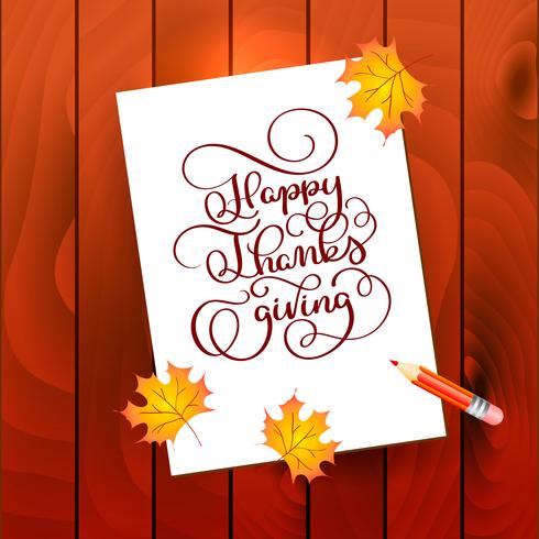 Handgezeichnete Kalligraphie Schriftzug Happy Thanksgiving. Feierzitat auf hölzernem strukturiertem Hintergrund mit Pensil für Postkarte, Danksagungsikonenlogo oder -ausweis vektor