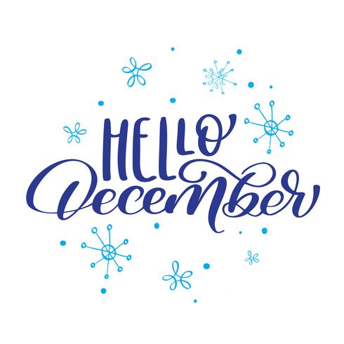 Jultext Hej december på bakgrund av snöflingor. Vektor illustration Skriv ut design