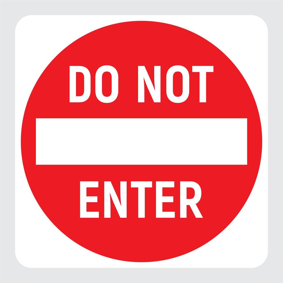 Geben Sie kein rotes Symbol ein, kein Durchgangsverkehrszeichen, verbotenes Warnschild, Stoppvektorillustration. vektor