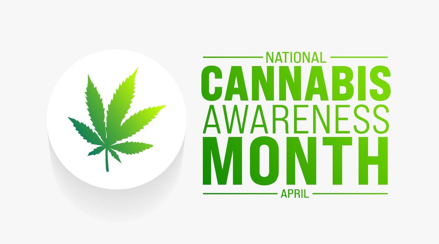 April ist National Cannabis Bewusstsein Monat Hintergrund Vorlage. Urlaub Konzept. verwenden zu Hintergrund, Banner, Plakat, Karte, und Poster Design Vorlage mit Text Inschrift und Standard Farbe. Vektor