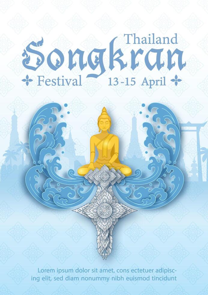 Poster Design von Thailand Songkran Festival im traditionell thailändisch Muster Stil mit golden Buddha Statue, das Name von Veranstaltung auf Blau thailändisch Muster und Landschaft Hintergrund. vektor