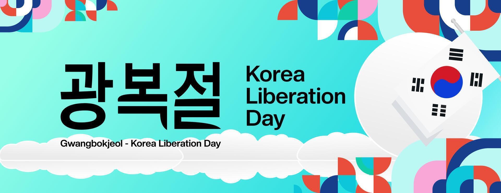 Korea National Befreiung Tag breit Banner im bunt modern geometrisch Stil. glücklich gwangbokjeol Tag ist Süd Koreanisch Unabhängigkeit Tag. Vektor Illustration zum National Urlaub feiern