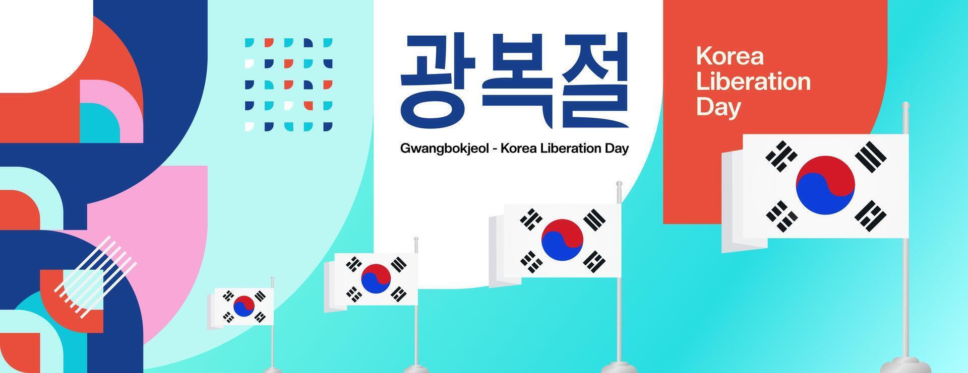 Korea National Befreiung Tag breit Banner im bunt modern geometrisch Stil. glücklich gwangbokjeol Tag ist Süd Koreanisch Unabhängigkeit Tag. Vektor Illustration zum National Urlaub feiern