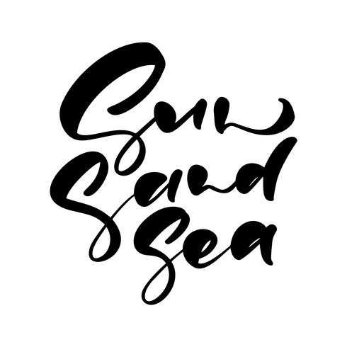 Gullig Sun Sand Sea handritad bokstäver kalligrafi vektortext. Roligt citat illustration design logo eller etikett. Inspirerande typografiaffisch, banner vektor