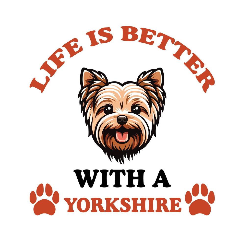 Leben ist besser mit ein Yorkshire Terrier Typografie T-Shirt Design vektor