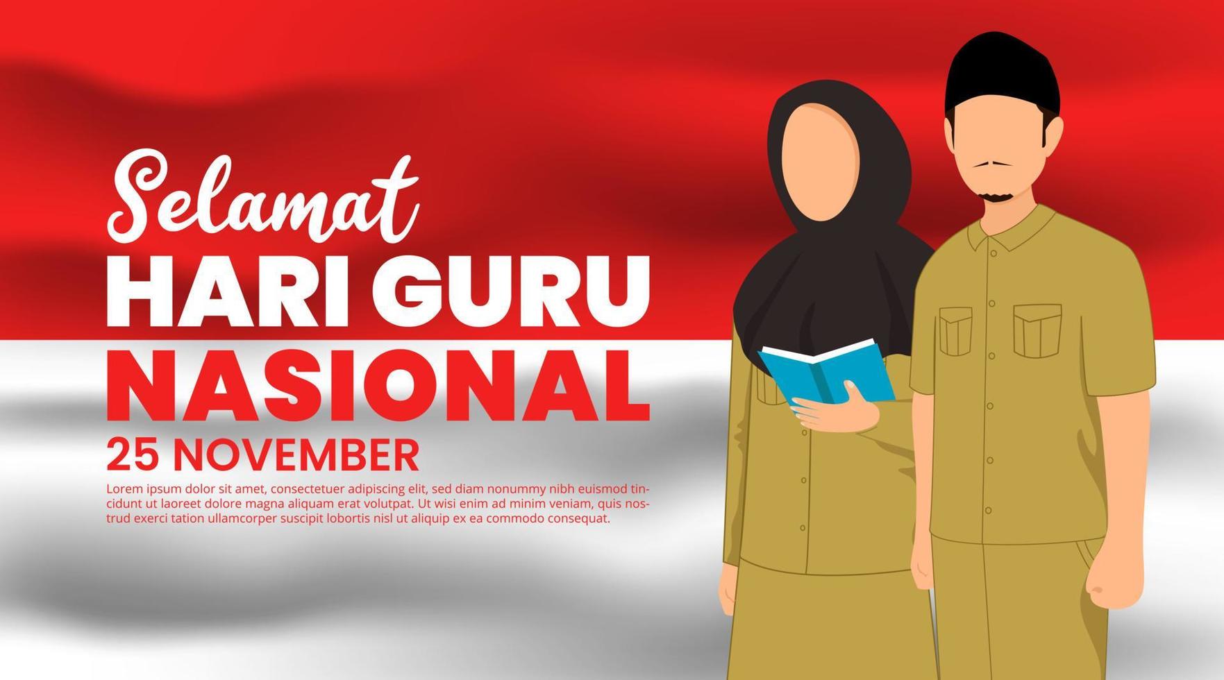 selamat hari guru nationella eller glada Indonesiska lärares dagbakgrund med lärare står framför flaggan vektor