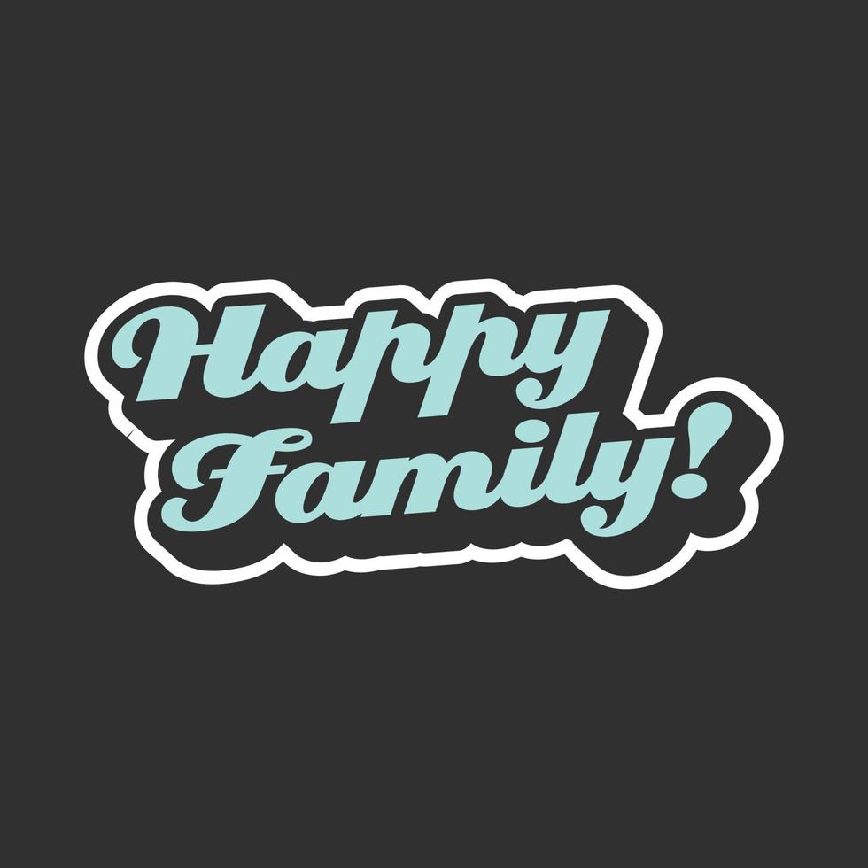 happy family svg citat för tshirt vektorbild vektor