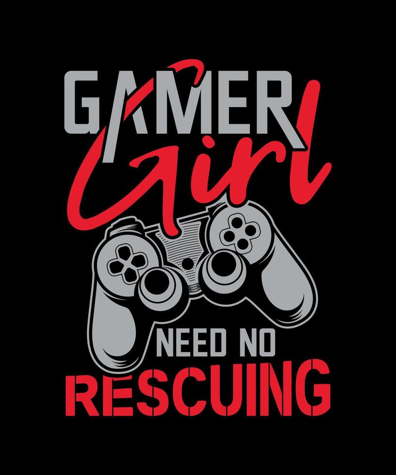 gamer flickor behöver Nej räddning vann video spel t-shirt design vektor