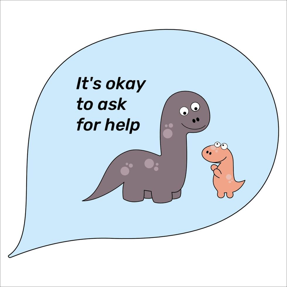inspirierend Zitat motivierend Phrase es ist okay zu Fragen zum Hilfe Baby Dinosaurier und groß Dinosaurier vektor
