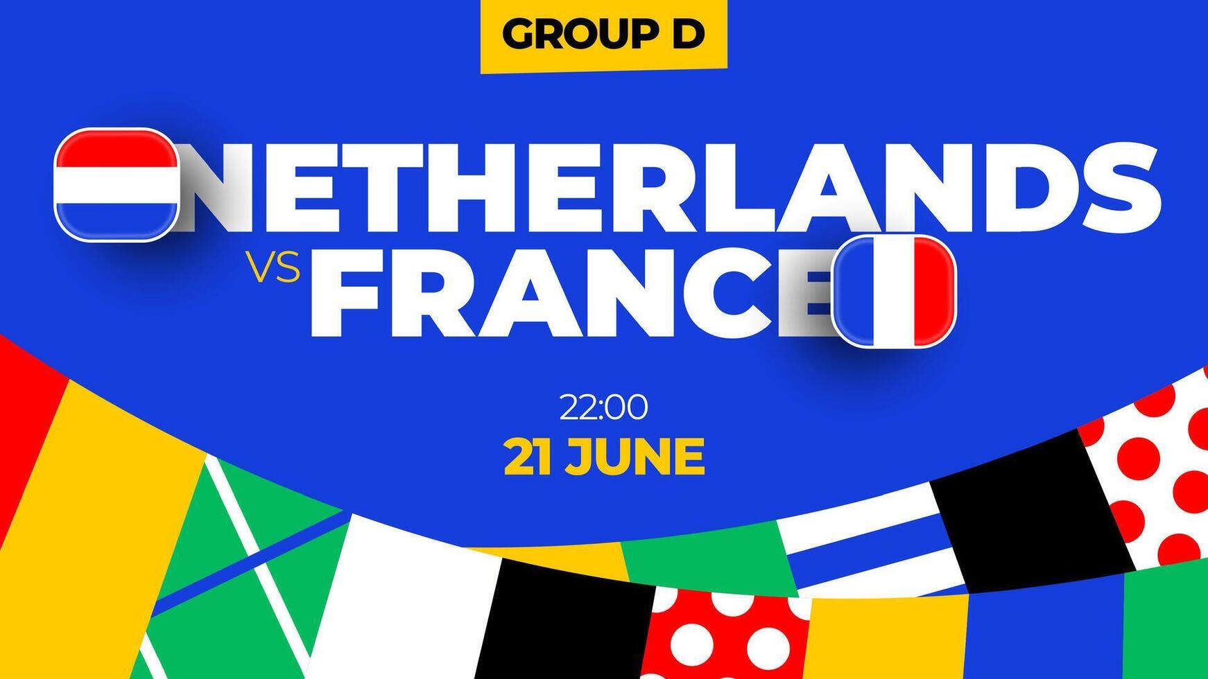 Niederlande vs. Frankreich Fußball 2024 Spiel gegen. 2024 Gruppe Bühne Meisterschaft Spiel gegen Teams Intro Sport Hintergrund, Meisterschaft Wettbewerb vektor