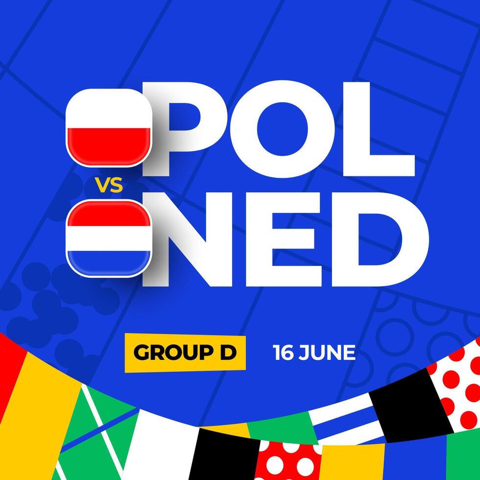 Polen vs. Niederlande Fußball 2024 Spiel gegen. 2024 Gruppe Bühne Meisterschaft Spiel gegen Teams Intro Sport Hintergrund, Meisterschaft Wettbewerb vektor