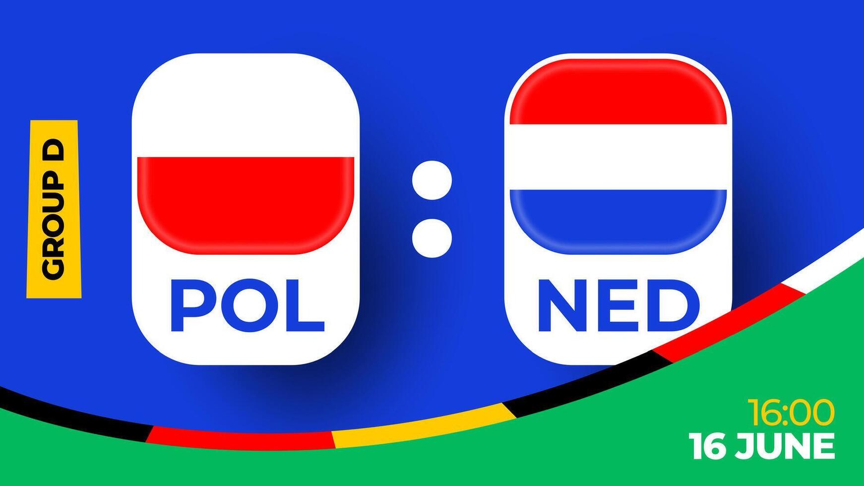 Polen vs. Niederlande Fußball 2024 Spiel gegen. 2024 Gruppe Bühne Meisterschaft Spiel gegen Teams Intro Sport Hintergrund, Meisterschaft Wettbewerb vektor