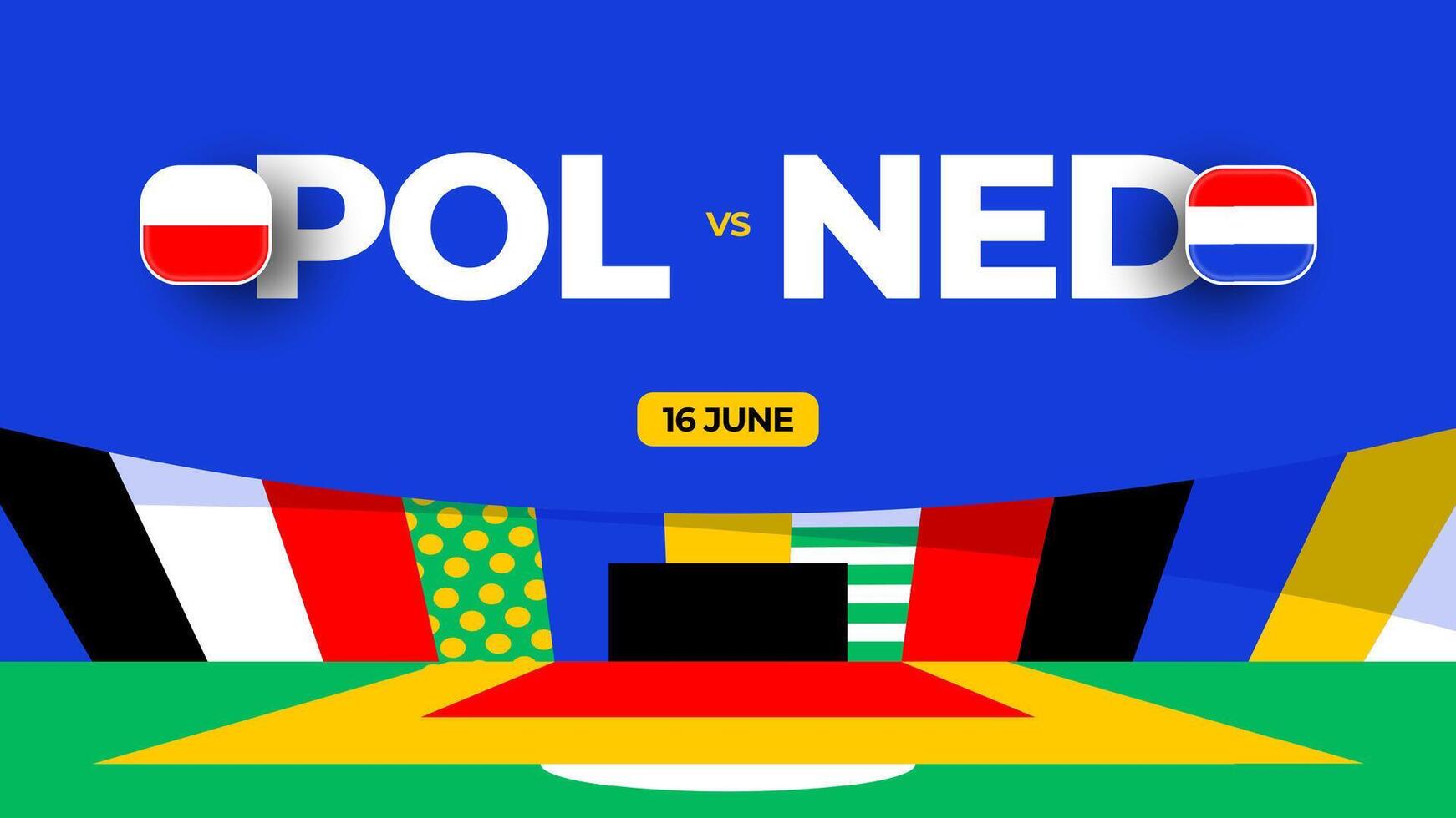 Polen vs. Niederlande Fußball 2024 Spiel gegen. 2024 Gruppe Bühne Meisterschaft Spiel gegen Teams Intro Sport Hintergrund, Meisterschaft Wettbewerb vektor