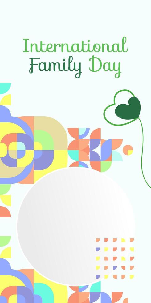 International Familie Tag Vertikale Banner. modern geometrisch abstrakt Hintergrund im bunt Stil zum Familie Tag. glücklich Familie Tag Gruß Karte Startseite mit Text. kann das Liebe von das Familie Sein großartig vektor