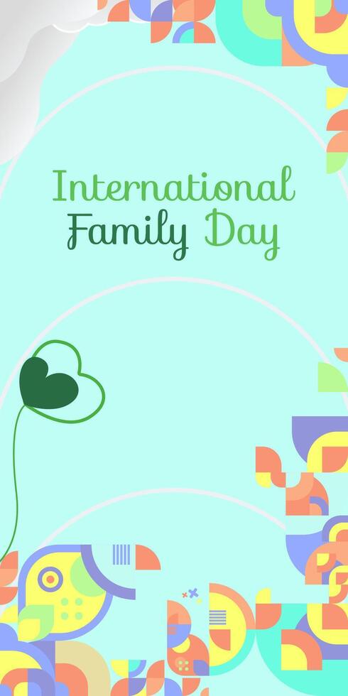 International Familie Tag Vertikale Banner. modern geometrisch abstrakt Hintergrund im bunt Stil zum Familie Tag. glücklich Familie Tag Gruß Karte Startseite mit Text. kann das Liebe von das Familie Sein großartig vektor