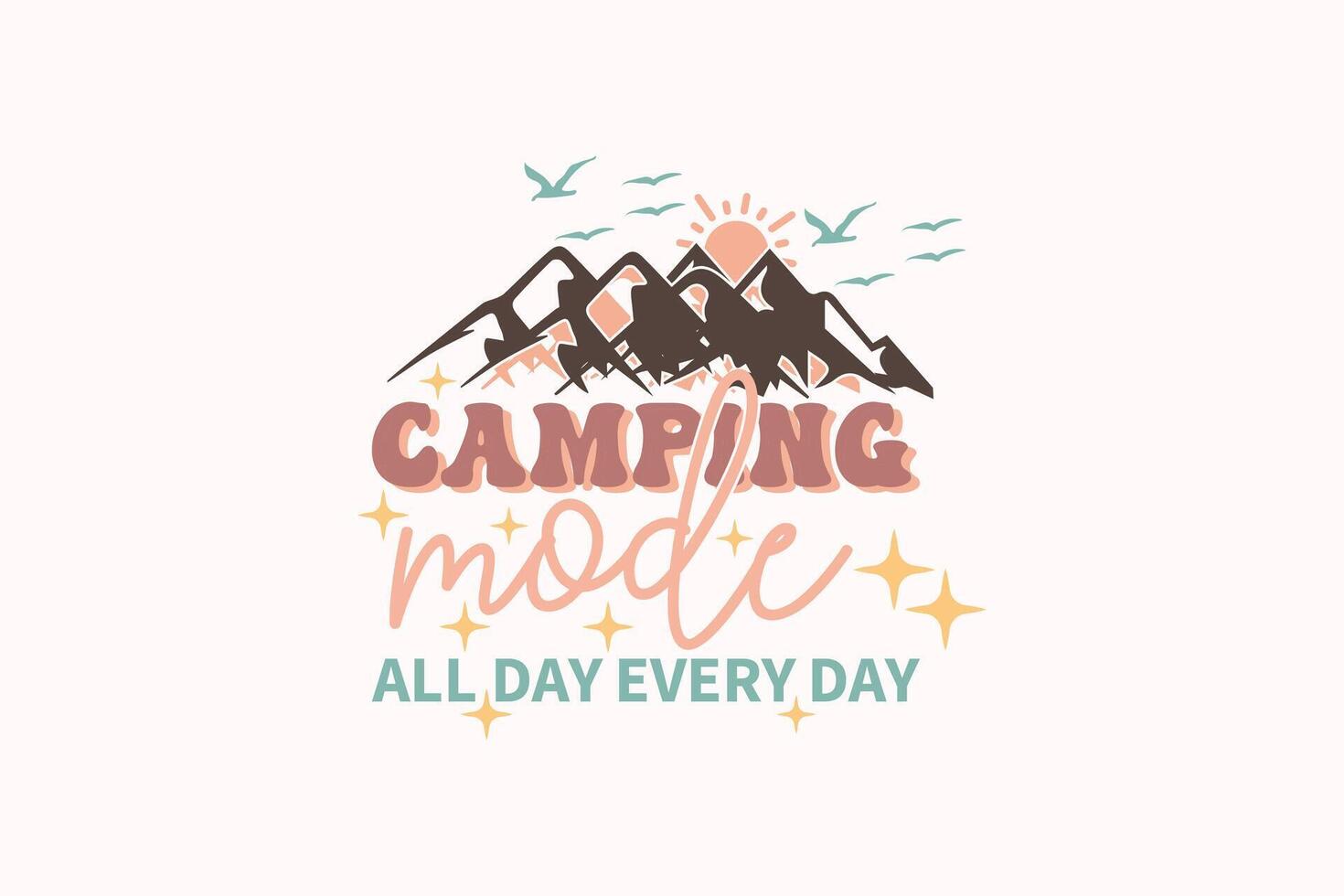 Camping draussen Berg eps Design, Camping eps T-Shirt, draussen Abenteuer ,draussen Abenteuer inspirierend Motivation zitieren, Camping, Wandern vektor