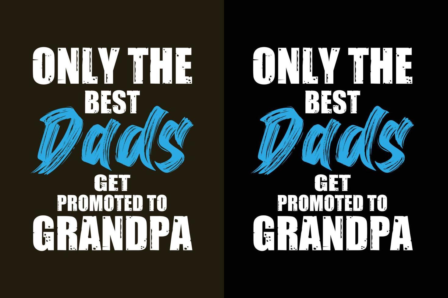 bara de bästa papporna blir befordrade till farfars fars dag eller pappa t-shirt slogan citat vektor