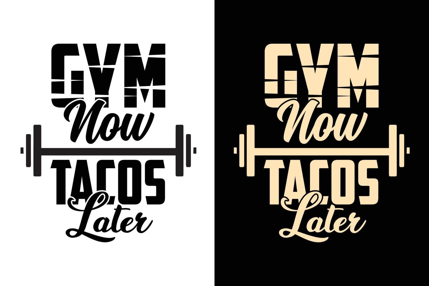 gym nu tacos senare träning tshirt design citat vektor