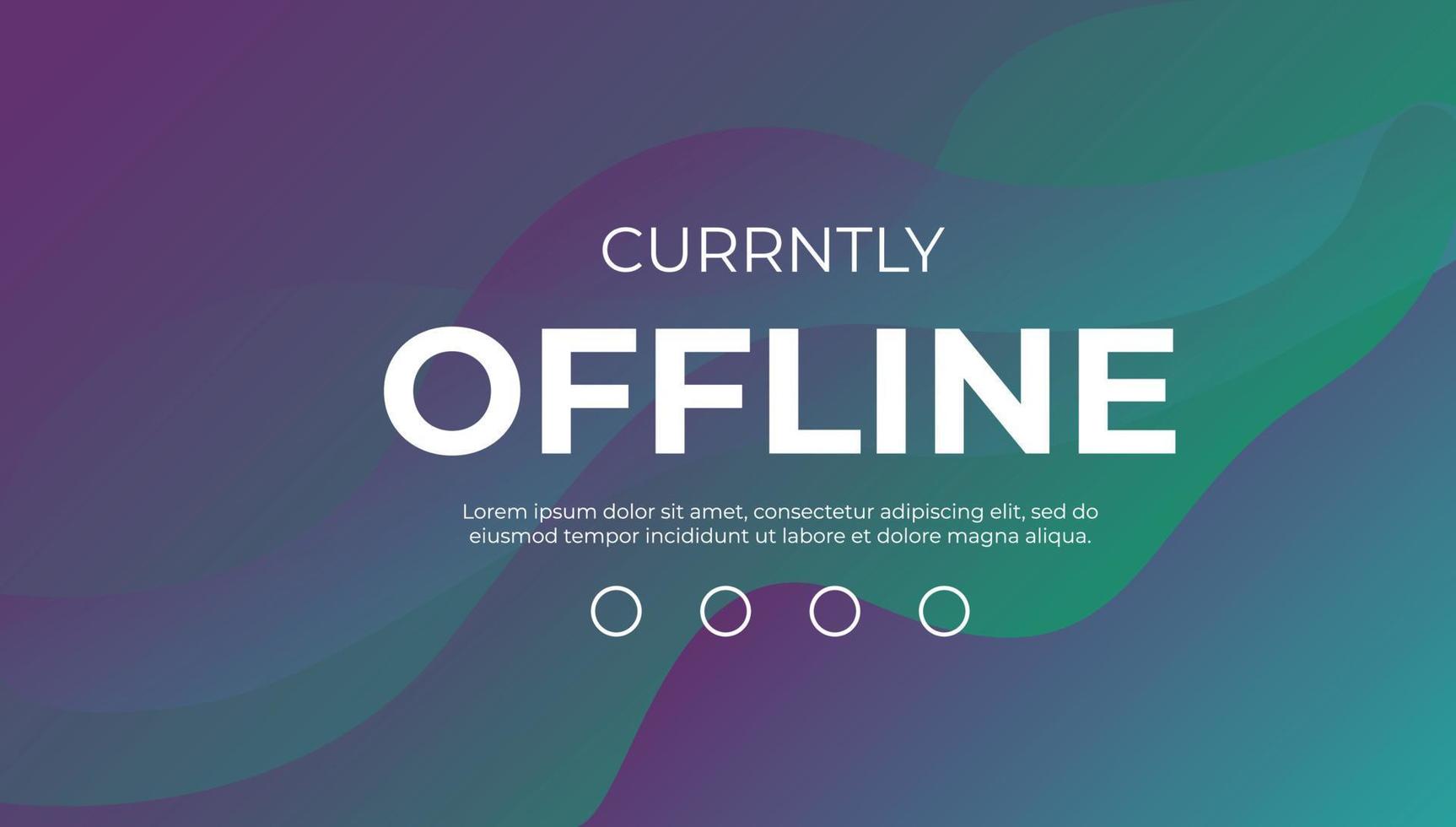 derzeit offline zuckende Banner-Hintergrund-Vektor-Vorlage. flüssiger geometrischer Hintergrund mit modernem Design. vektor