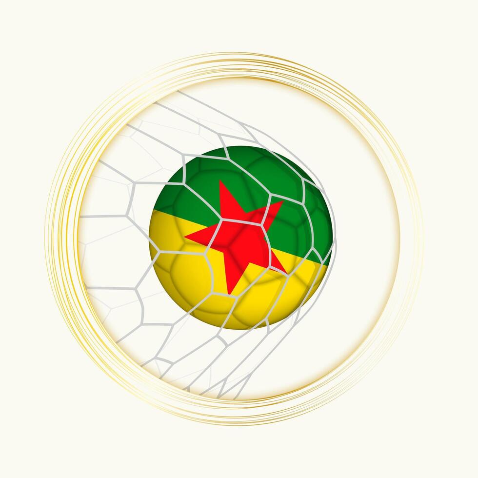 franska Guyana scoring mål, abstrakt fotboll symbol med illustration av franska Guyana boll i fotboll netto. vektor