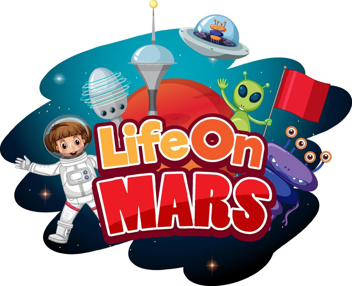 life on mars word logotypdesign med astronaut och utomjording vektor