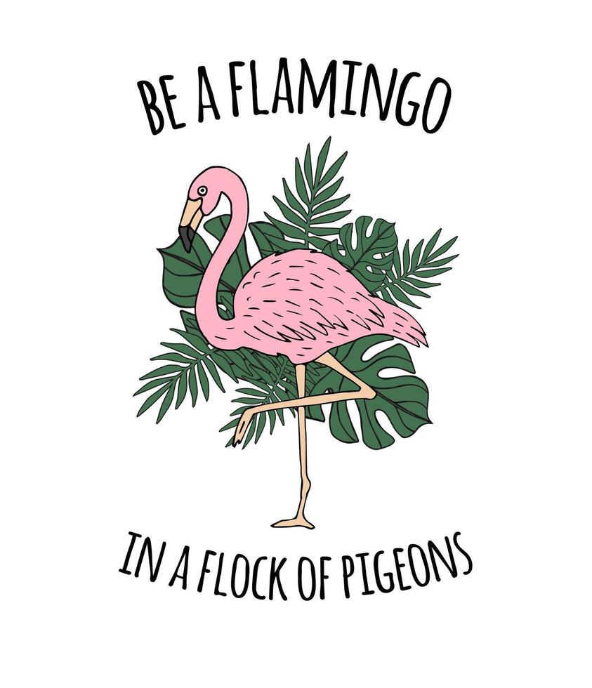 inspirierend Zitat und Hand gezeichnet Flamingo vektor