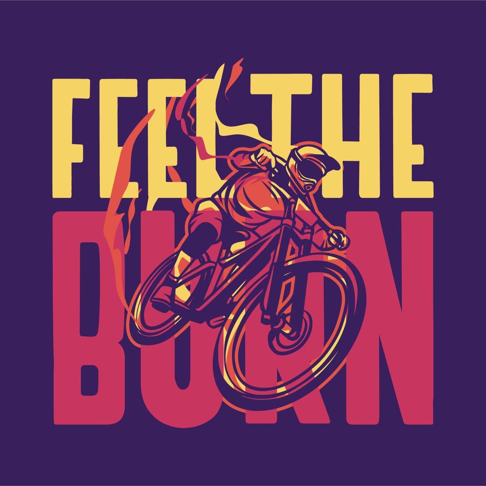 fall the burn t-shirt design affisch cykling citat slogan i vintage stil vektor