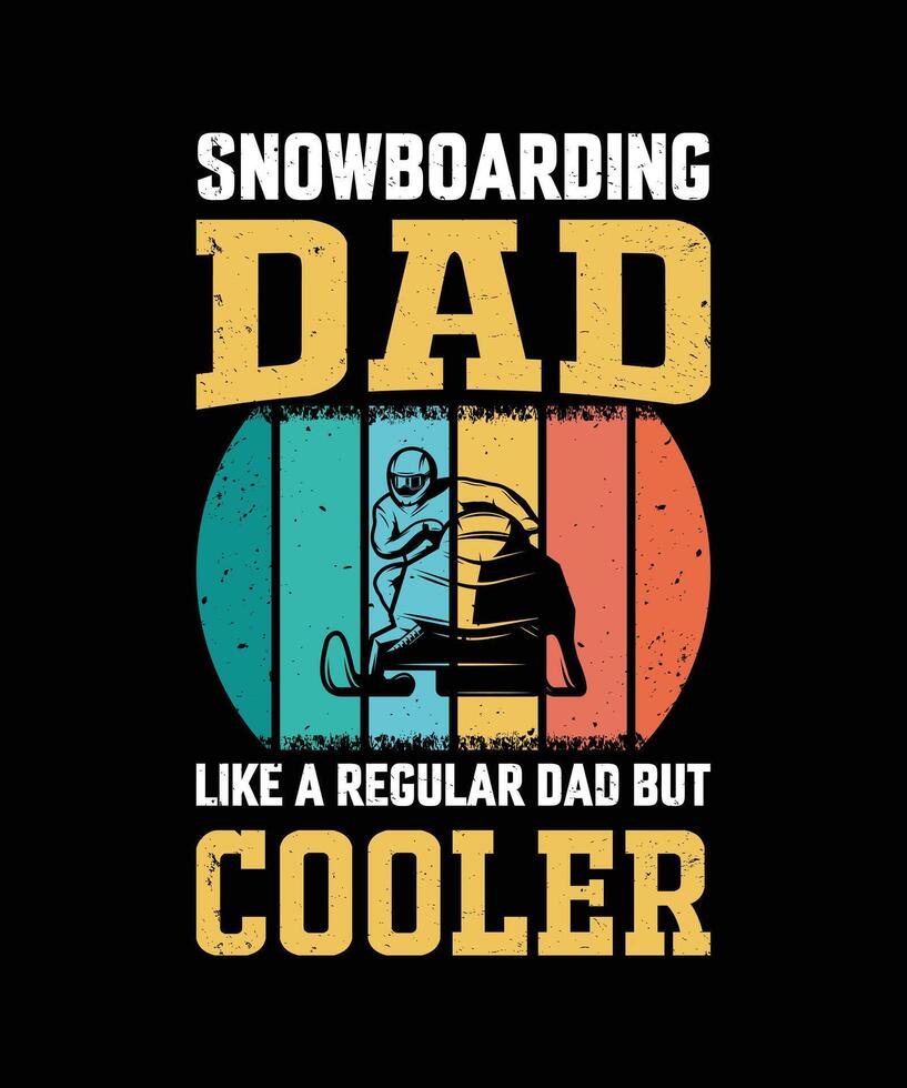 åka snowboard pappa tycka om en regelbunden pappa men kylare årgång fars dag t-shirt design vektor
