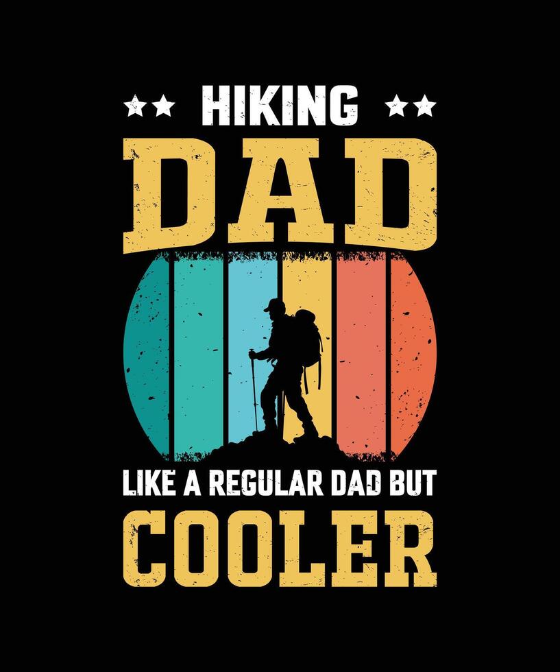 vandring pappa tycka om en regelbunden pappa men kylare årgång fars dag t-shirt design vektor