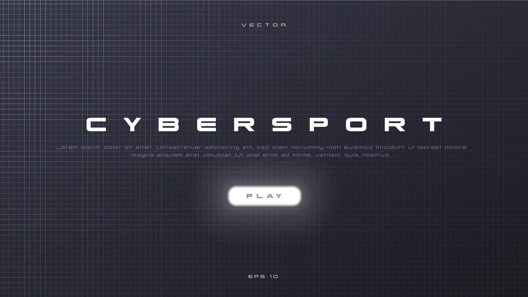 Cyber Sport Luxus Banner, Esport abstrakt minimalistisch Hintergrund. Spiele. Cybersport Titel mit abspielen Taste auf dunkel Gradient Hintergrund mit Laser- Netz. Design zum Esport Veranstaltungen. vektor