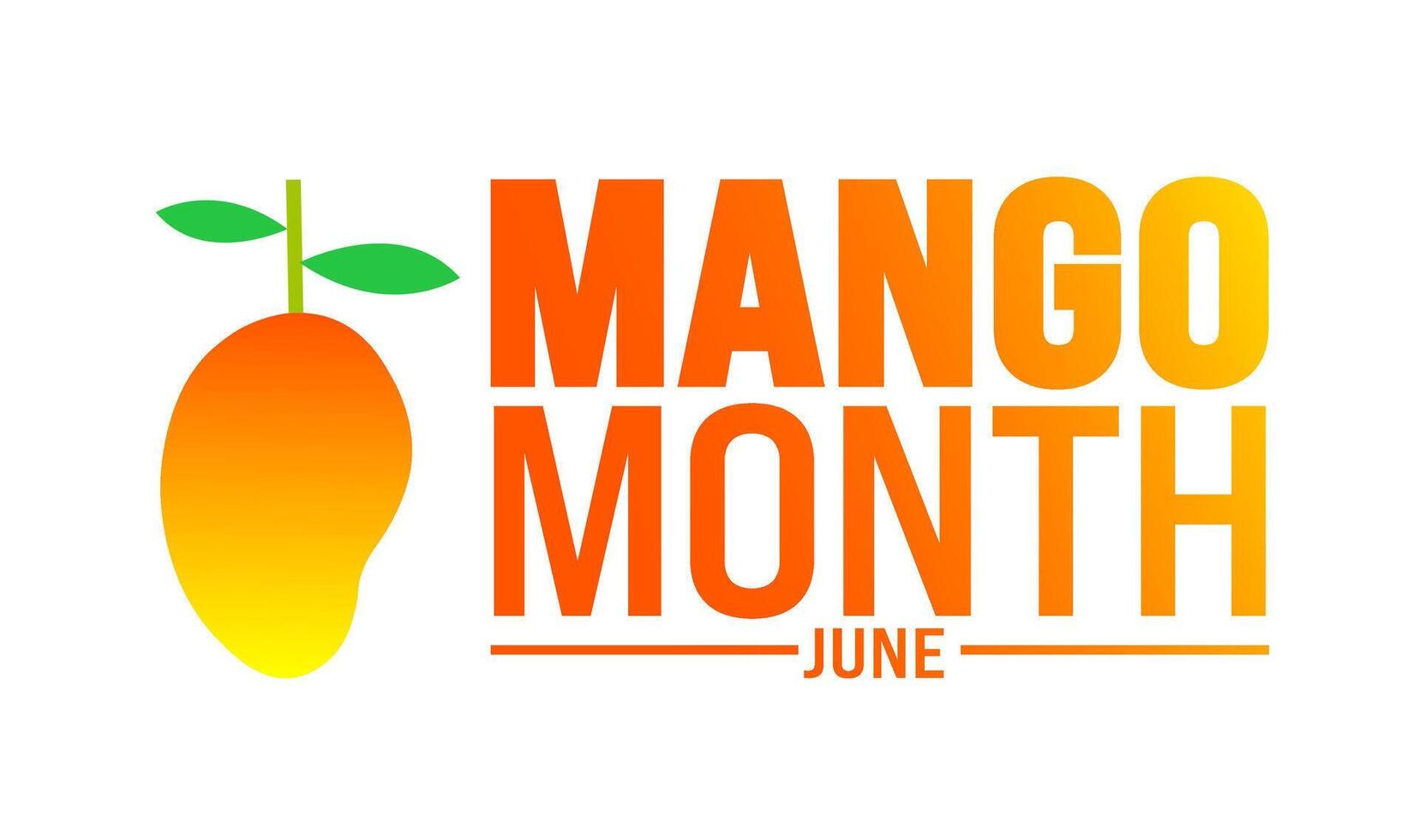 Juni ist Mango Monat Hintergrund Vorlage. Urlaub Konzept. verwenden zu Hintergrund, Banner, Plakat, Karte, und Poster Design Vorlage mit Text Inschrift und Standard Farbe. vektor
