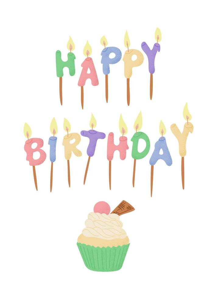 glücklich Geburtstag Gruß Karte mit Kerzen und Cupcake im texturiert eben Stil und Süßigkeiten Farben. typografisch Illustration isoliert auf Weiß Hintergrund. Kerzen im Briefe bilden vektor