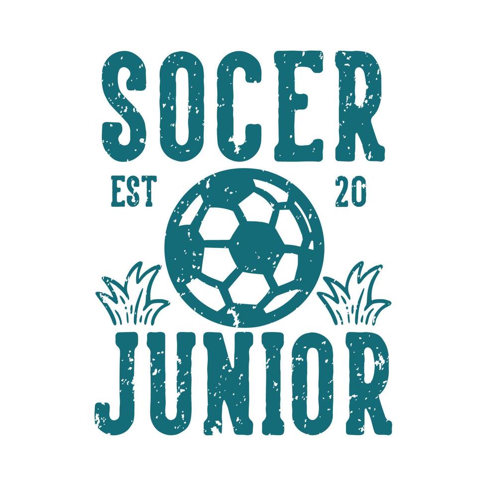 t-shirt design fotboll junior est 20 med fotboll vintage illustration vektor