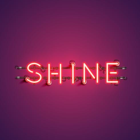 Neon realistiskt ord &quot;SHINE&quot; för reklam, vektor illustration