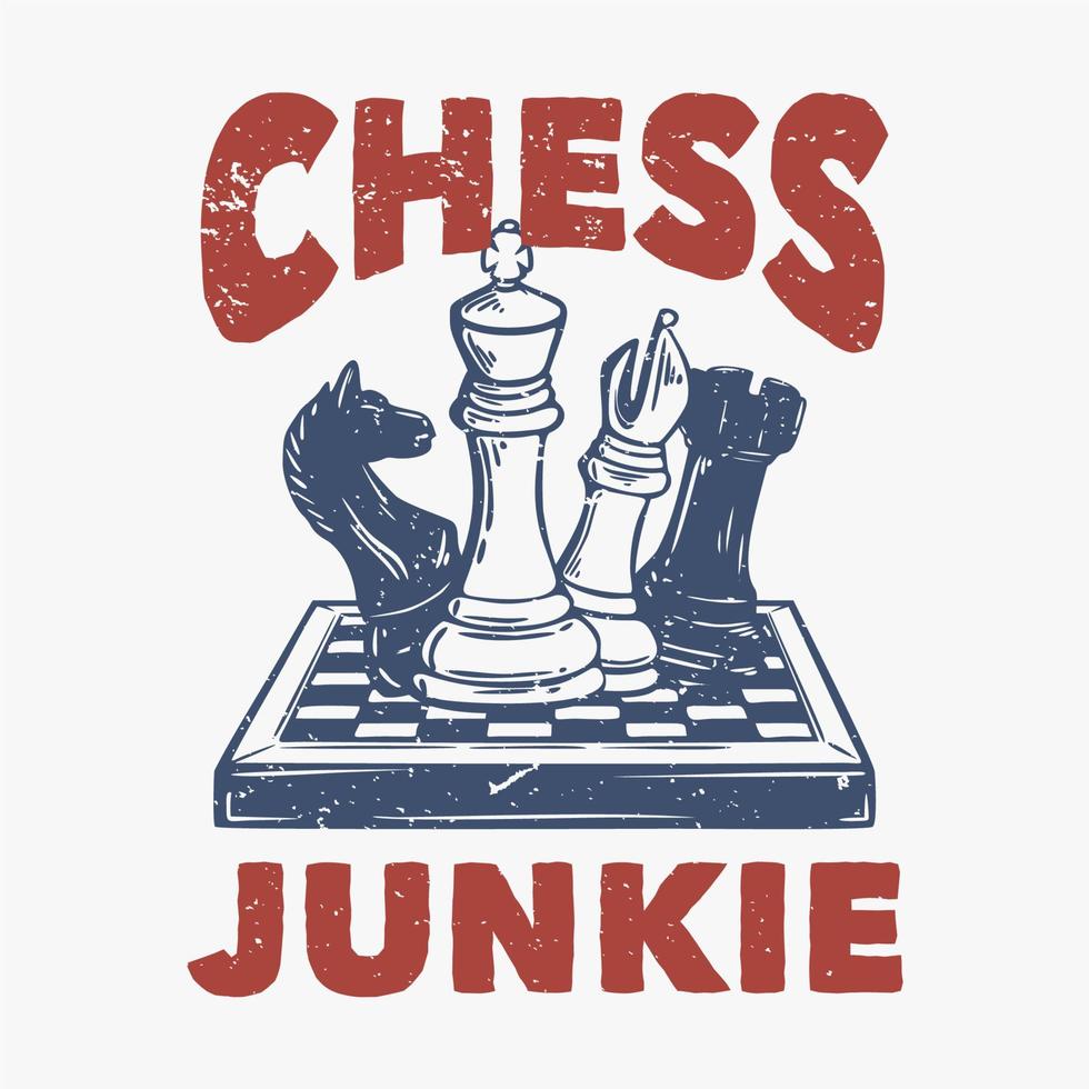 t-shirt design schack junkie med schack vintage illustration vektor
