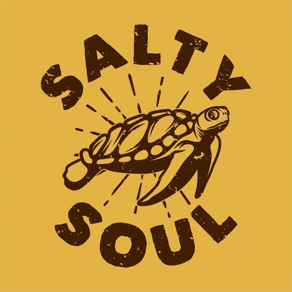 vintage slogan typografi salt själ för t-shirt design vektor