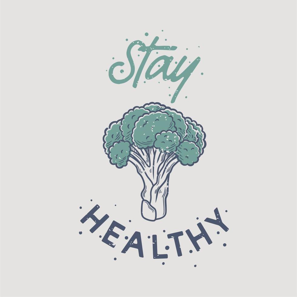 vintage typografi hålla sig frisk med broccoli illustration vektor